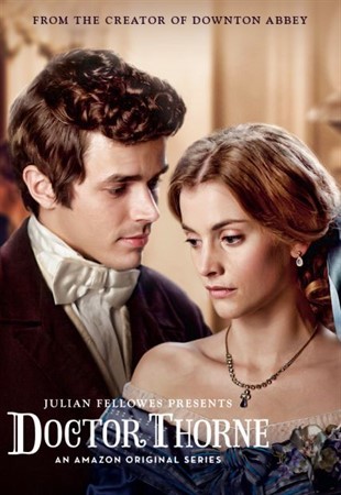 Доктор Торн  Doctor Thorne 1 сезон 2016 WEB  DLRip смотреть онлайн