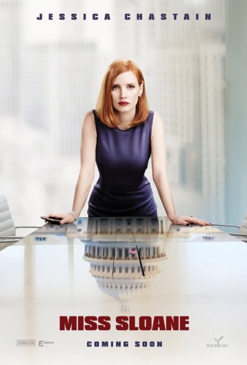 Мисс Слоун \ Miss Sloane 2016 Мисс Слоун \ Miss Sloane 2016