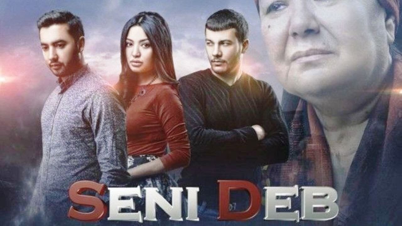 Seni deb uzbek kino  Сени деб узбек кино 2016 yil