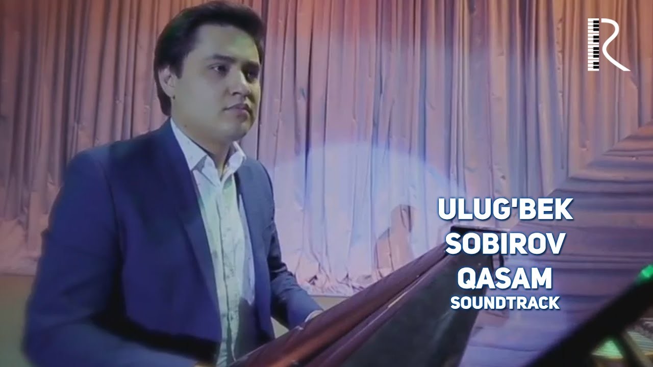 Ulug'bek Sobirov Qasam  Улугбек Собиров  Касам 2016 yil yangi uzbek klip