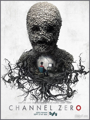 Нулевой канал Channel Zero(1 сезон 1,2,3.4,5,67,8,9.СЕРИЯ 2016)