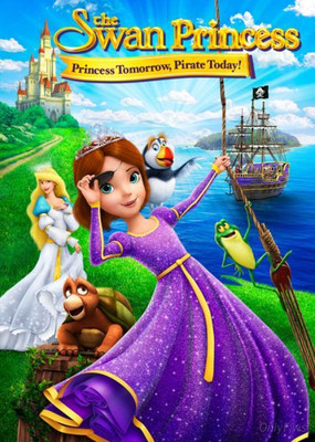 Принцесса Лебедь: Пират или принцесса?  The Swan Princess: Princess Tomorrow, Pirate Today! (2016)